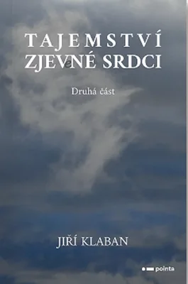 Kniha Tajemstv&iacute; zjev(e)n&eacute; srdci - 2. d&iacute;l